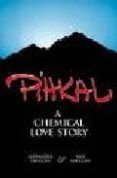pihkal a chemical love story