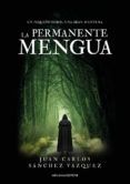 la permanente mengua