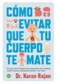 Como evitar que tu cuerpo te mate