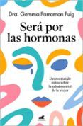sera por las hormonas
