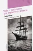 Viaje a contrapelo por Inglaterra y Escocia