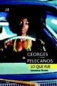 lo que fue