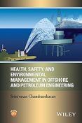 Health Safety And Environmental Management In Offshore And Petroleum E