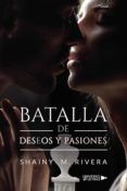batalla de deseos y pasiones