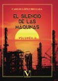 el silencio de las maquinas