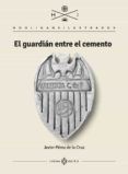 el guardian entre el cemento (hooligans ilustrados)