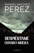 despiertame cuando muera