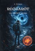 Rozgarót - El vórtice negro