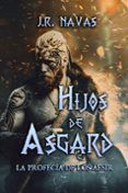 hijos de asgard la profecia de los aesir hijos de asgard 1