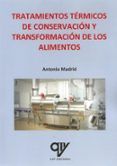 Tratamientos térmicos de conservación y transformación de los alimentos
