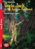 uncle jack and the amazon rainforest young eli readers 3