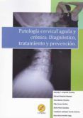 patologia cervical aguda y cronica: diagnostico tratamiento y prevenci
