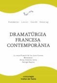 dramaturgia francesa contemporania contiene la reunificacio de les d