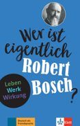 wer ist eigentlich robert boschr