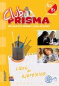 club prisma a2b1 nivel intermedio libro de ejercicios