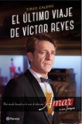 el ultimo viaje de victor reyes