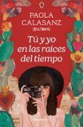 tu y yo en las raices del tiempo