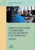 aspectos sociales y familiares de los pacientes con demencia (2ª ed.)