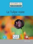 la tulipe noire - niveau 2/a2 (livre + cd)