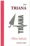 jose triana. obra selecta