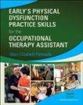 early s physical dysfunction practice skills for the occupational ther