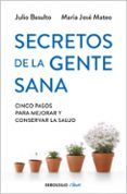 secretos de la gente sana cinco pasos para mejorar y conservar l a sa