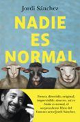 nadie es normal