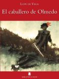 el caballero de olmedo biblioteca teide