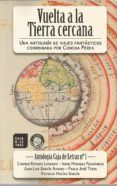 vuelta a la tierra cercana una antologia de viajes fantasticos coordi