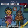 escenas cuquis de crimen 2