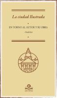 la ciudad ilustrada en torno al autor y su obra