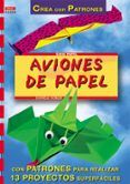 aviones de papel (crea con patrones)