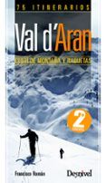 val d aran. esqui de montaña y raquetas: 75 itinerarios
