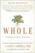 whole rethinking the science of nutrition