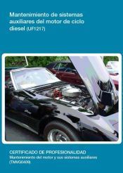 Mantenimiento de sistemas auxiliares del motor de ciclo diesel. Certificados de profesionalidad. Mantenimiento del motor y sus sistemas auxiliares
