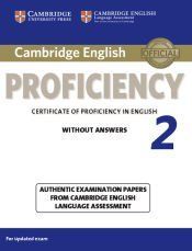 Cambridge English Proficiency 2: Student's Book without Answers Authentic Examination Papers from Cambridge English Language Assessment