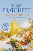 tiempos interesantes (mundodisco 17 / rincewind 5 / los magos 6)