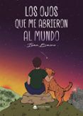 los ojos que me abrieron al mundo