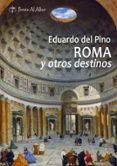 roma y otros destinos