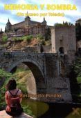 memoria y sombra un paseo por toledo