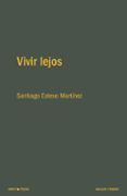 vivir lejos