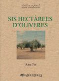 sis hectarees doliveres