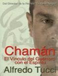 chaman: el vinculo del guerrero con el espiritu