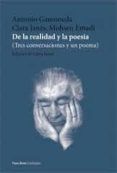 de la realidad y la poesia (tres conversaciones y un poema)