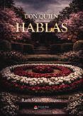 con quién hablas
