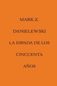la espada de los cincuenta años