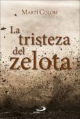 la tristeza del zelota
