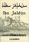 Ibn Jaldún. La memoria de la historia