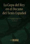 la copa del rey en el decano del tenis espanol