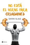 pe no esta el horno para cruasanes